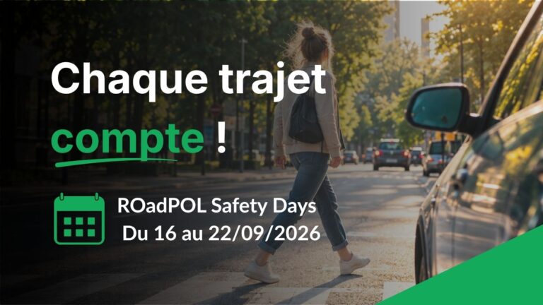A person crosses a city street at a crosswalk; text promotes ROadPOL Safety Days, held from 16 to 22 September 2026, with the slogan “Chaque trajet compte !”, highlighting the importance of sicurezza nel parco veicoli for everyone on the road.