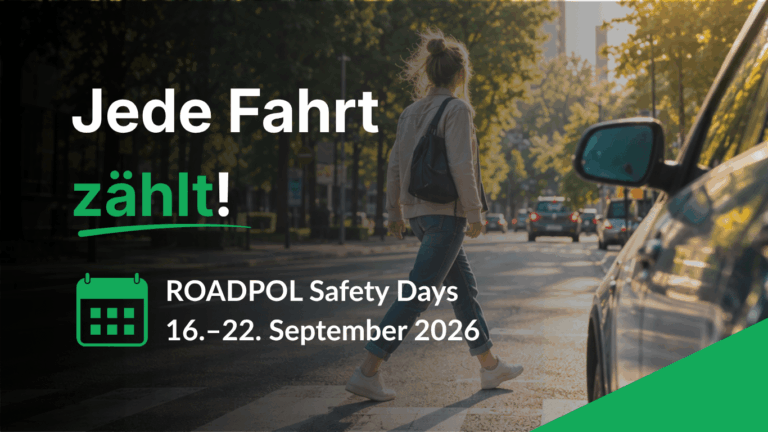 A woman crosses a city street at a crosswalk; text promotes ROADPOL Safety Days, 16–22 September 2026, with the slogan “Jede Fahrt zählt!” in German.