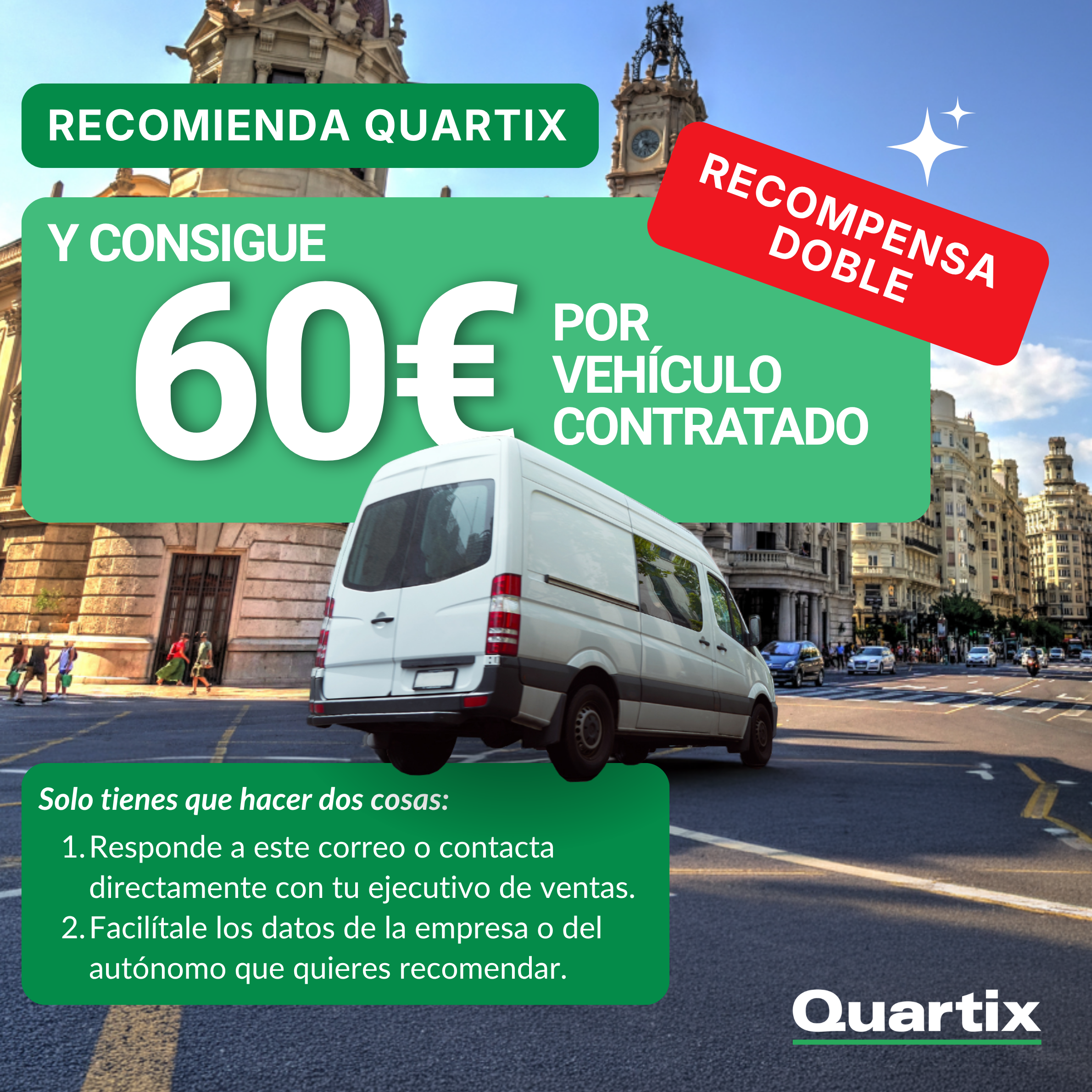 Una furgoneta blanca circula por una calle de Madrid con un texto promocional en el que se ofrecen 60 euros por cada vehículo contratado a través del programa de recomendación «Recomendar Cliente» de Quartix. Se muestran las instrucciones y los detalles de las recompensas.