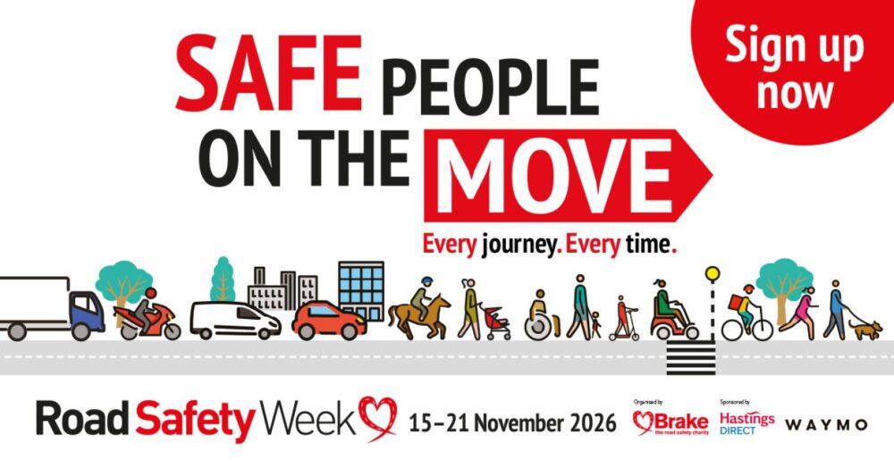 Road Safety Week promotional graphic featuring the text “Safe people on the move,” with illustrations of various road users and event details for 15–21 November 2026.